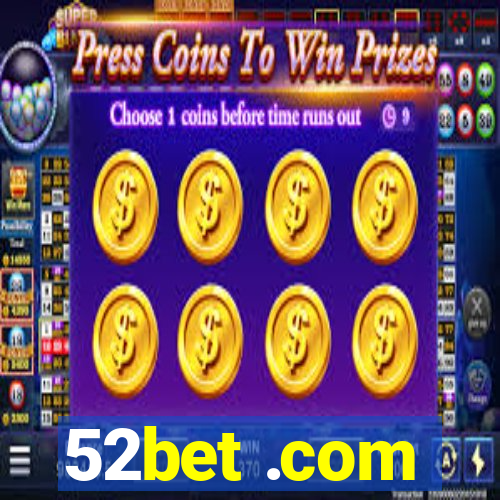 52bet .com